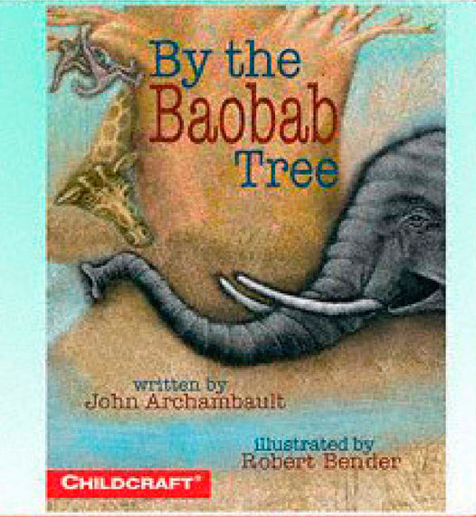 By the Baobab Tree Children's Book BY JOHN ARCHAMBAULT